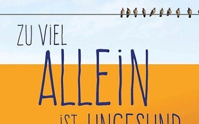 Zu viel allein ist ungesund